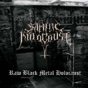 Satanic Holocaust : Raw Black Metal Holocaust